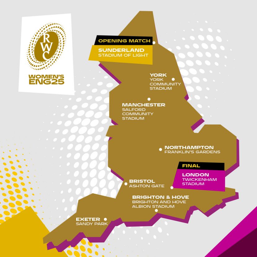 The photo is a map of England which highlights where the 2025 matches will be held. The text reads, opening match Sunderland Stadium of Light, York Community Stadium, Manchester Salford Community Stadium, Northampton Franklin's Gardens, Bristol Ashton Gate, Exeter Sandy Park, Brighton and Hove Albion Stadium, Final London Twickenham Stadium.